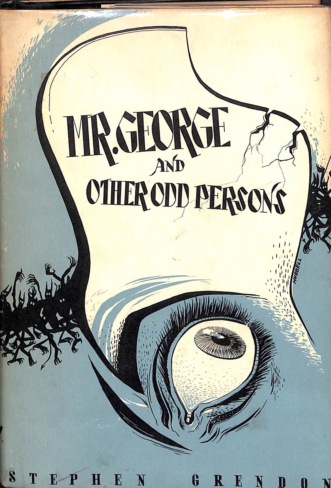 "Mr. George And Other Odd Persons" 1963 GRENDON, Stephen