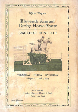"Eleventh Annual Derby Horse Show Lake Shore Hunt Club" 1924 (SOLD)