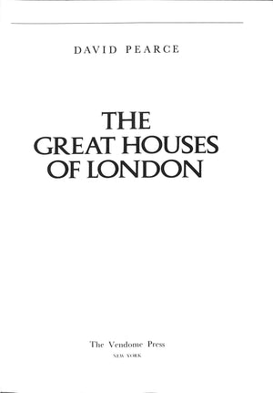"The Great Houses Of London" 1986 PEARCE, David