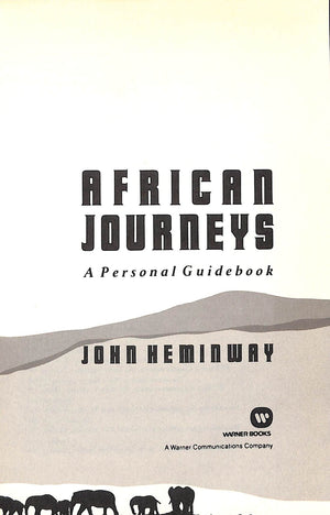 African Journeys: A Personal Guidebook