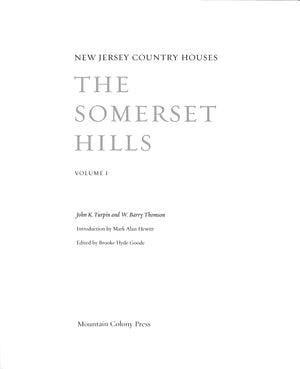 "New Jersey Country Houses: The Somerset Hills - Volume I" 2004 TURPIN, John K. and THOMPSON W. Barry