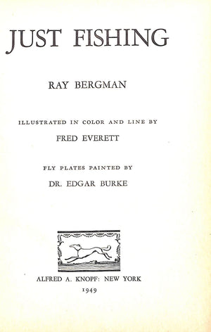 "Just Fishing" 1949 BERGMAN, Ray (SOLD)