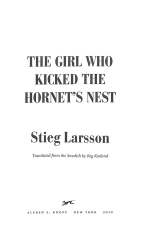 "The Girl Who Kicked The Hornet's Nest" 2010 LARSSON, Stieg