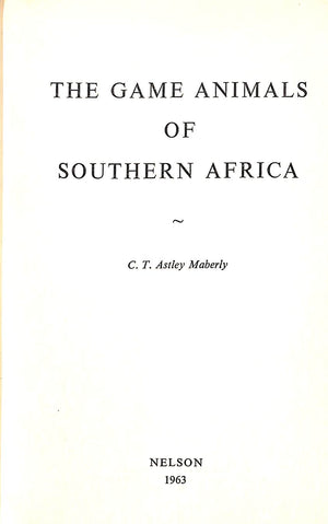 "The Game Animals of Southern Africa" 1963 MABERLY C. T. Astley
