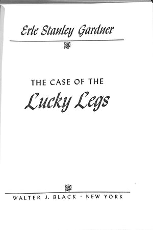 "The Case Of The Lucky Legs" 1934 GARDNER, Erle Stanley