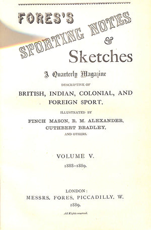 "Fores's Sporting Notes & Sketches Vol. V 1888-1889"