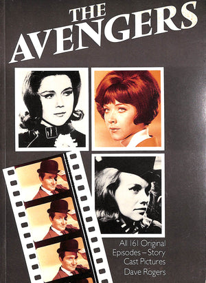 "The Avengers All 161 Original Episodes- Story Cast Pictures" 1983 ROGERS, Dave