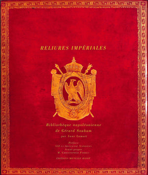 "Reliures Imperiales Bibliotheque Napoleonienne De Gerard Souham" 2004 LAMORT, Anne