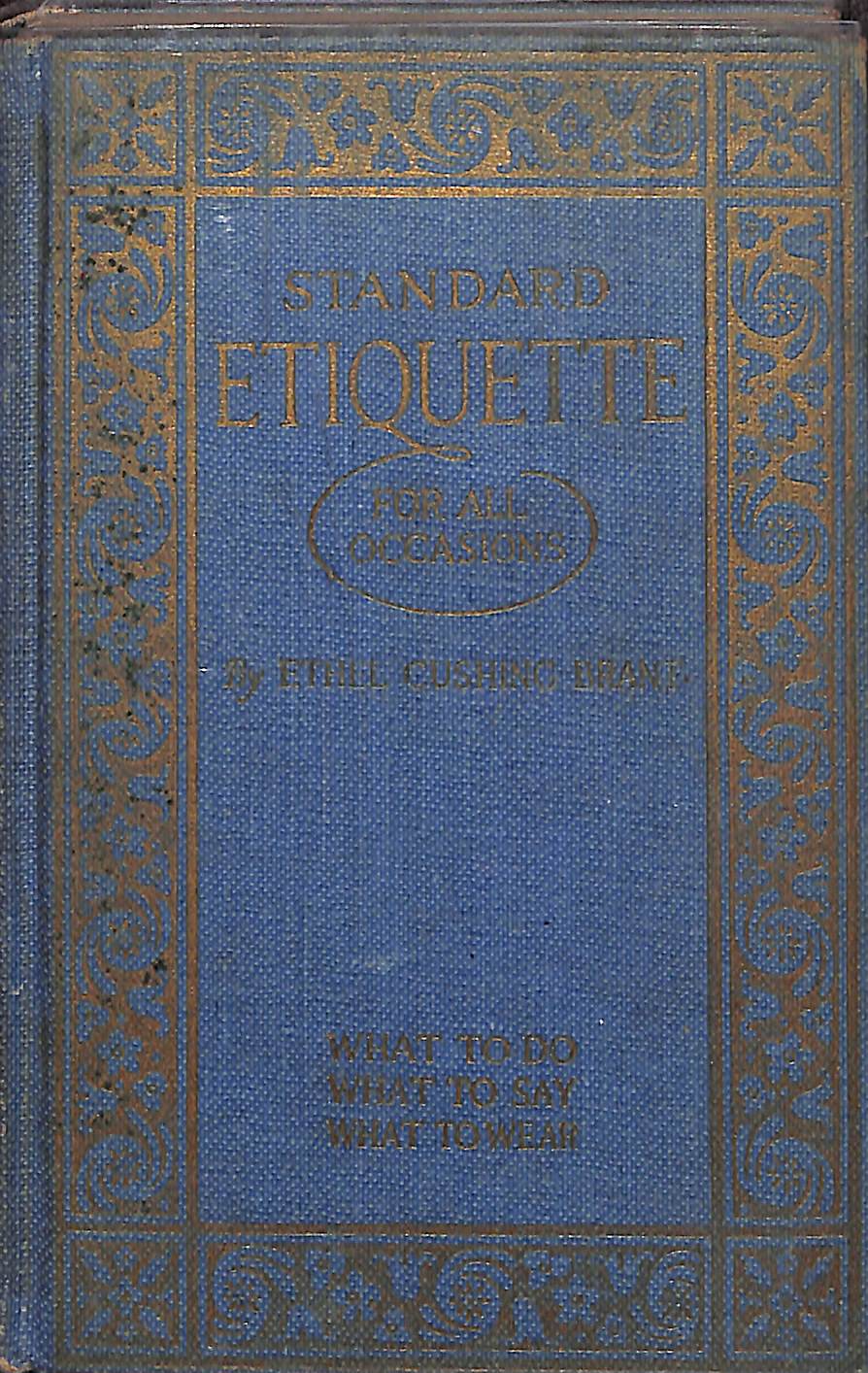"Standard Etiquette For All Occasions" 1925 BRANT, Ethel Cushing