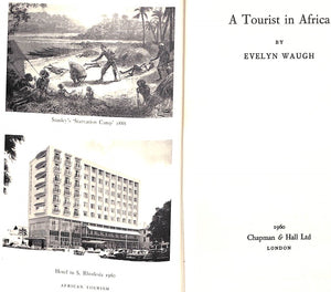 "A Tourist In Africa" 1960 WAUGH, Evelyn