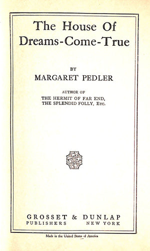 "The House Of Dreams-Come-True" 1919 PEDLER, Margaret