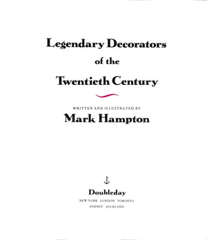 "Legendary Decorators Of The Twentieth Century" 1992 HAMPTON, Mark (INSCRIBED)