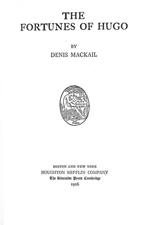 "The Fortunes Of Hugo" 1926 MACKAIL, Denis