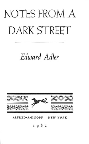 "Notes From A Dark Street" 1962 ADLER, Edward
