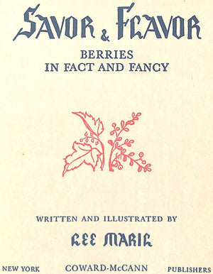 "Savor & Flavor: Berries In Fact And Fancy" 1944 MARIE, Lee