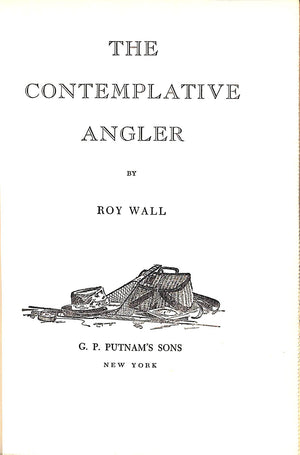"The Contemplative Angler" 1948 WALL, Roy