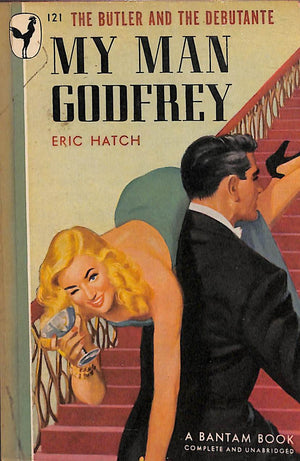 "My Man Godfrey The Butler And The Debutante" 1947 HATCH, Eric (SOLD)
