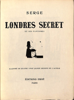 "Londres Secret et Ses Fantomes" Ltd Edition by Serge
