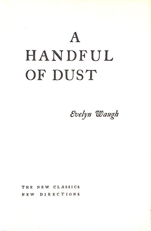"A Handful Of Dust" 1945 WAUGH, Evelyn