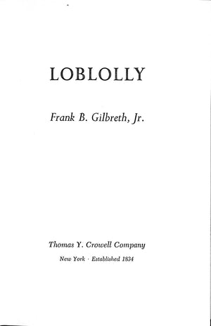 "Loblolly" 1959 GILBRETH, Frank B. Jr