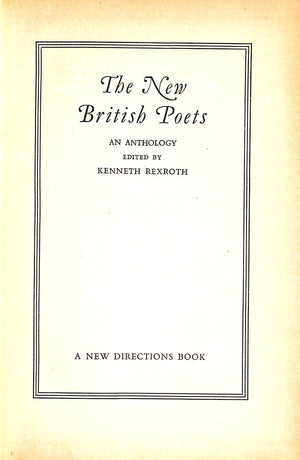 "New British Poets An Anthology" 1949 REXROTH, Kenneth [edited by]