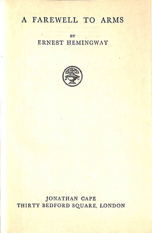 "A Farewell To Arms" 1946 HEMINGWAY, Ernest