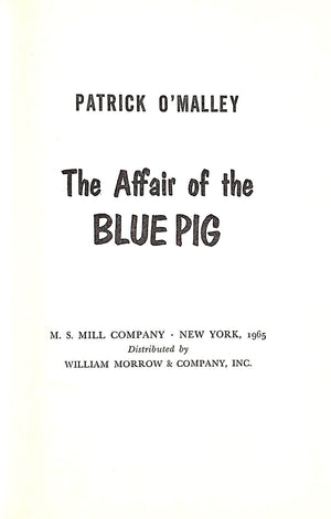 "The Affair Of The Blue Pig" 1965 O'MALLEY, Patrick