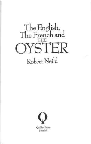 "The English, The French And The Oyster" 1995 NEILD, Robert