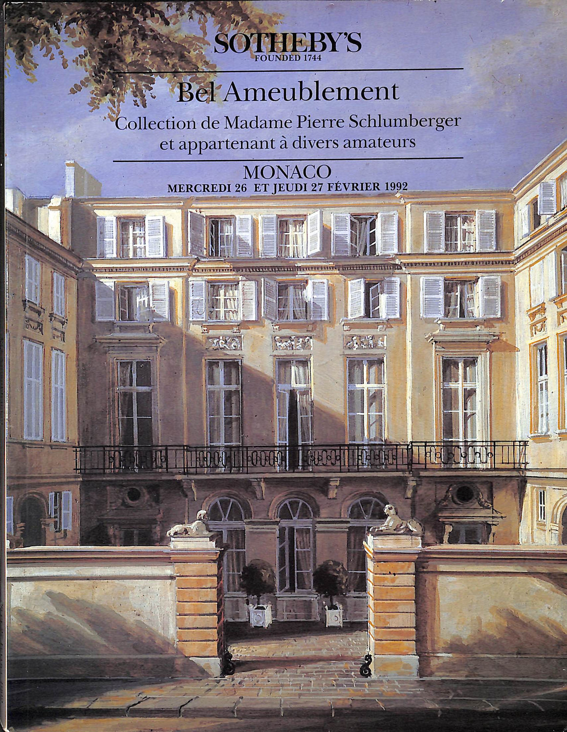"Bel Ameublement Collection De Madame Pierre Schlumberger Et Appartenant A Diverse Amateurs" 1992