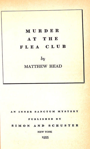"Murder At The Flea Club" 1955 HEAD, Matthew