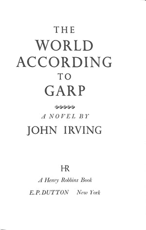 "The World According To Garp" 1978 IRVING, John