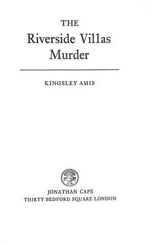 "The Riverside Villas Murder" 1973 AMIS, Kingsley