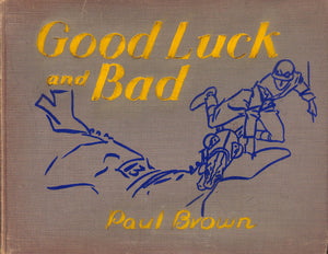 "Good Luck And Bad" 1940 BROWN, Paul (Inscribed w/ Original Pencil Drawing)