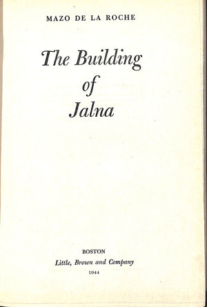 "The Building Of Jalna" 1944 DE LA ROCHE, Mazo