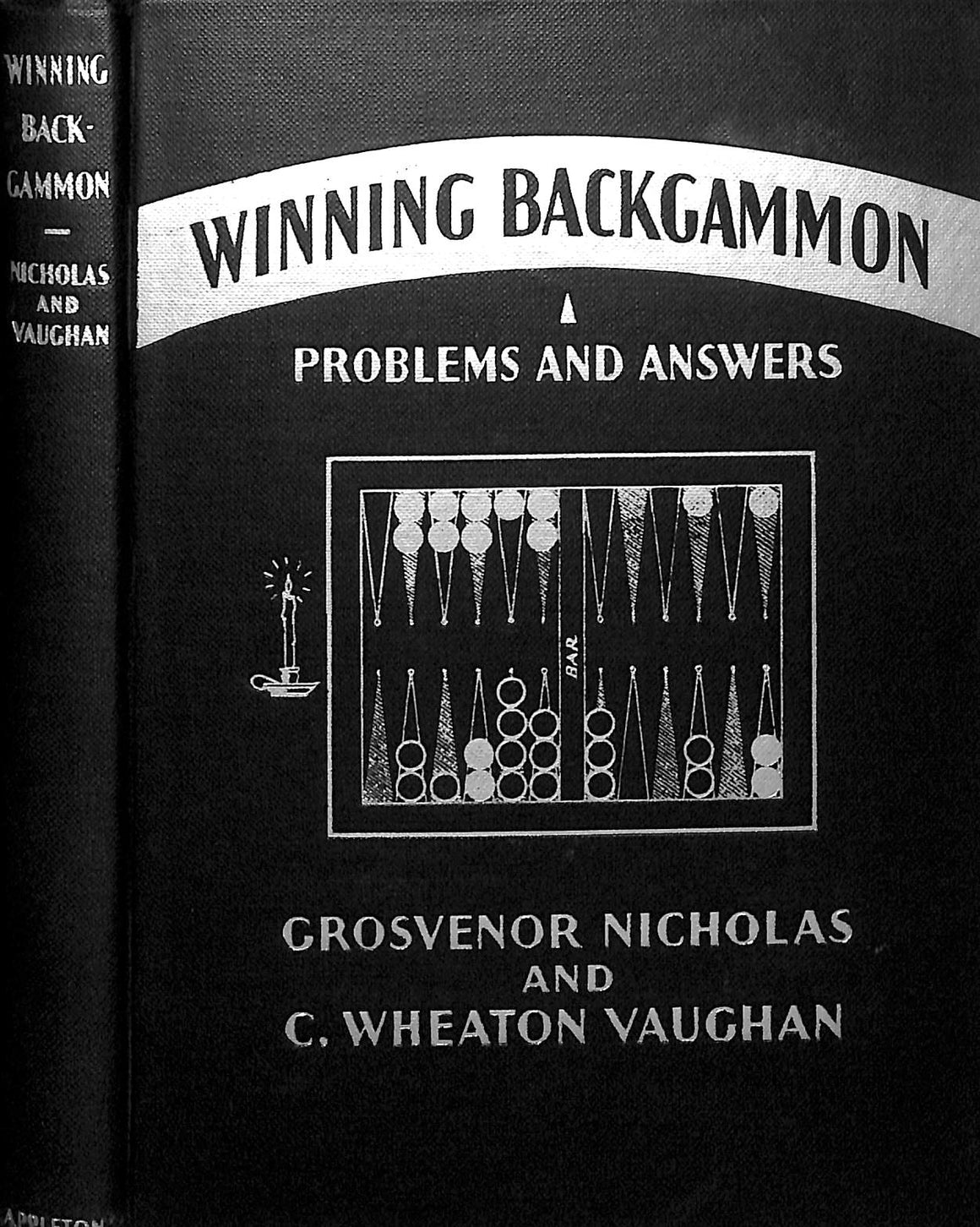 "Winning Backgammon Problems And Answers" 1930 NICHOLAS, Grosvenor and VAUGHAN, C. Wheaton