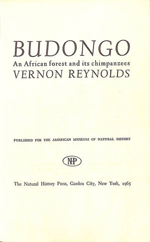 "Budongo: An African Forest And Its Chimpanzees" 1965 REYNOLDS, Vernon