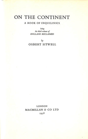 "On The Continent: A Book Of Inquilinics" 1958 SITWELL, Osbert