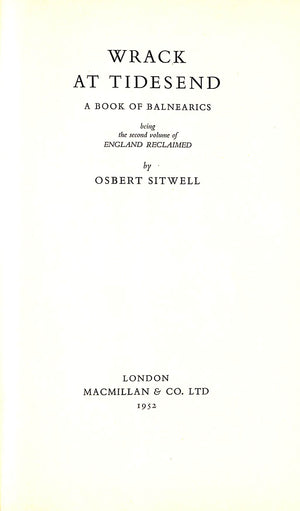 "Wrack At Tidesend A Book Of Balnearics" 1952 SITWELL, Osbert