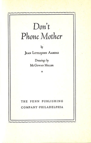 "Don't Phone Mother" 1943 AABERG, Jean Littlejohn