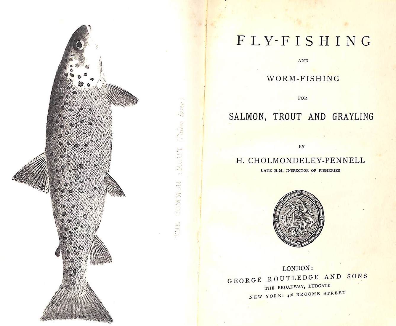 Fly-Fishing And Worm-Fishing For Salmon, Trout And Grayling 1886 CHO