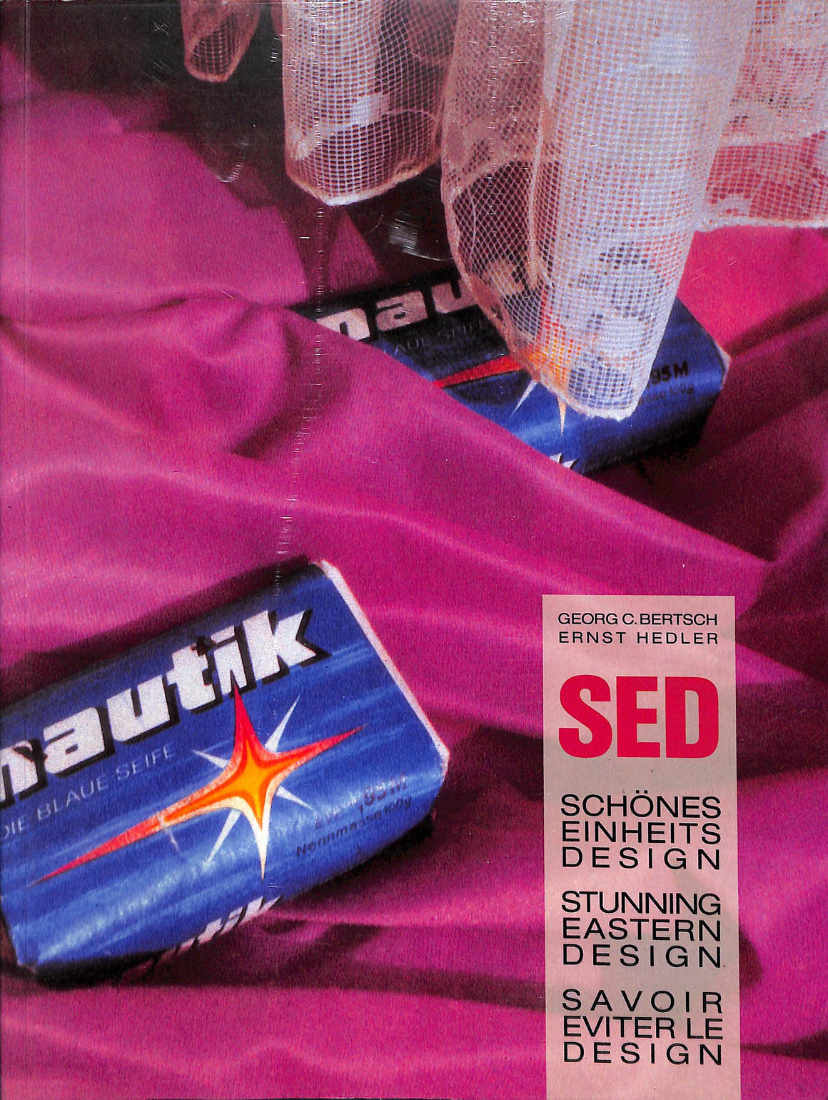 "SED Design" 1990 BERTSCH, Georg C. / HEDLER, Ernst