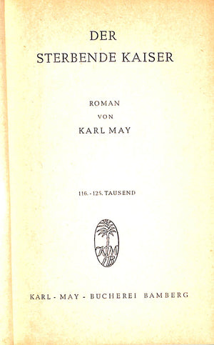 "Der Sterbende Kaiser" 1952 MAY, Karl
