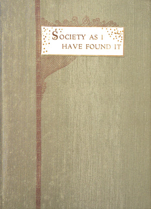 "Society As I Have Found It" 1890 McALLISTER, Ward (SOLD)