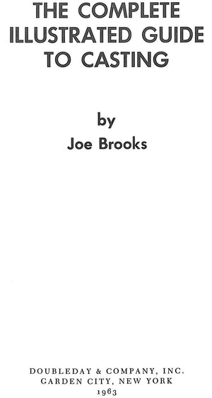 "The Complete Illustrated Guide To Casting" 1963 BROOKS, Joe