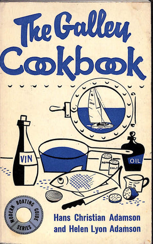 "The Galley Cookbook" 1961 ADAMSON, Hans Christian and LYON, Helen (SOLD)