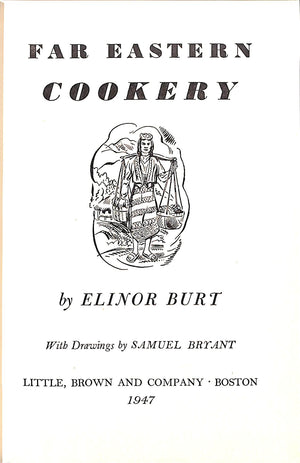 "Far Eastern Cookery" 1947 BURT, Elinor