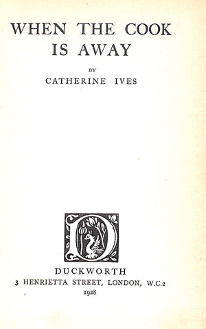 "When The Cook Is Away" 1928 IVES, Catherine