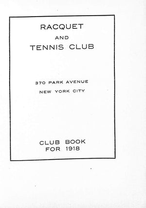 "Racquet & Tennis Club" 1918 (SOLD)