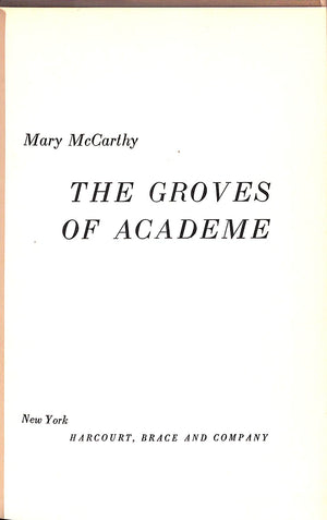 "The Groves Of Academe" 1952 MCCARTHY, Mary (SOLD)