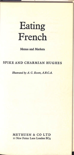 "Eating French Menus And Markets" 1971 HUGHES, Spike and Charmian